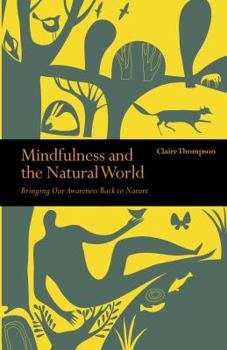 Paperback Mindfulness & The Natural World Book