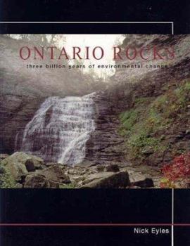 Paperback Ontario Rocks: Three Billion Years of Environmental Change Book