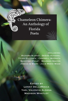 Paperback Chameleon Chimera: an Anthology of Florida Poets Book