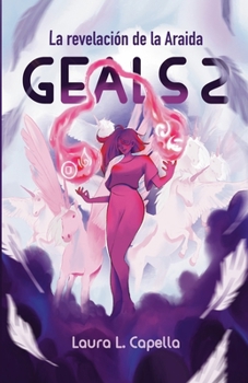 GEALS 2: La revelación de la Araida (Spanish Edition)