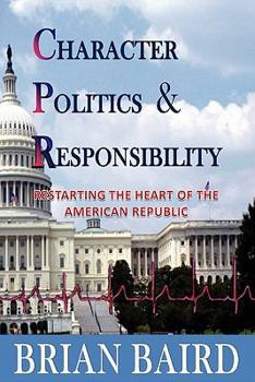 Paperback Character Politics and Responsibility Book