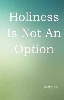 Paperback Holiness Is Not An Option Book