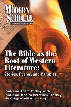 Audio CD The Modern Scholar: The Bible as the Root of Western Literature - Stories, Poems and Parables - 14 Lectures (Includes Course Guide) Book
