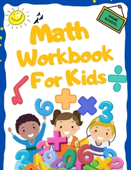 Paperback Math Workbook For Kids: Home School Activities Back To School Book