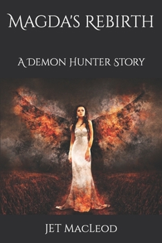 Paperback Magda's Rebirth: A Demon Hunter Story Book