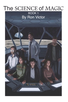 Paperback The Science of Magic: Book 1 Book