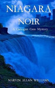 Paperback Niagara Noir: A Cadogan Cain Mystery Book