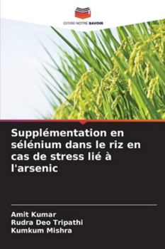Supplémentation en sélénium dans le riz en cas de stress lié à l'arsenic