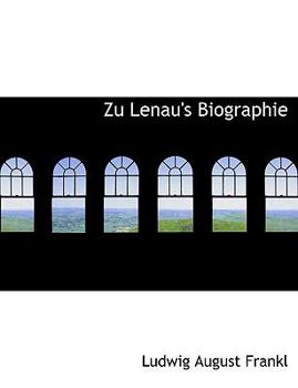 Hardcover Zu Lenau's Biographie [Large Print] Book