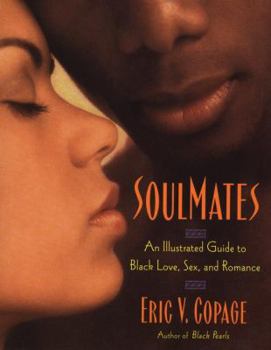 Paperback SoulMates: An Illustrated Guide to Black Love, Sex, and Romance Book