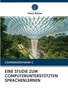 Paperback Eine Studie Zum Computerunterstützten Sprachenlernen [German] Book