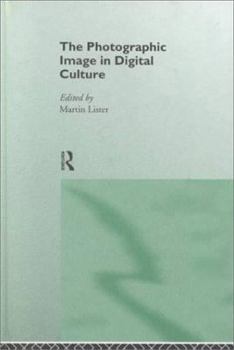 Paperback The Photographic Image in Digital Culture Book