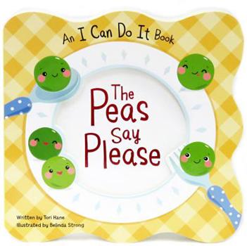 Board book The Peas Say Please Book