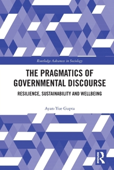The Pragmatics of Governmental Discourse: Resilience, Sustainability and Wellbeing