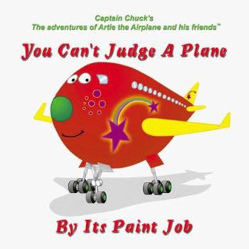 Paperback You Can't Judge a Plane by Its Paint Job Book