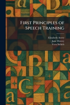 First principles of speech training