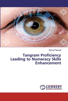 Paperback Tangram Proficiency Leading to Numeracy Skills Enhancement Book