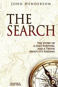 Paperback The Search: The Story of a Lost Fortune, and a Truth About it's Finding Book