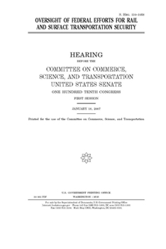 Paperback Oversight of federal efforts for rail and surface transportation security Book