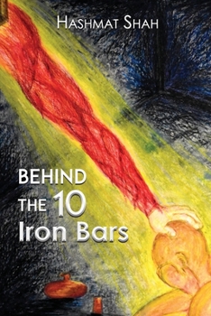 Paperback Behind the 10 Iron Bars: (The Journey from Islam to Christianity) Book