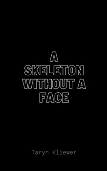 Paperback A Skeleton Without A Face Book