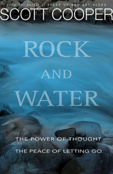 Paperback Rock and Water: The Power of Thought the Peace of Letting Go Book