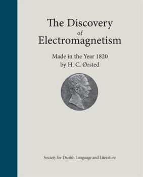 Unknown Binding The Discovery of Electromagnetism Made in the Year 1820 by H. C. Ørsted [Danish] Book