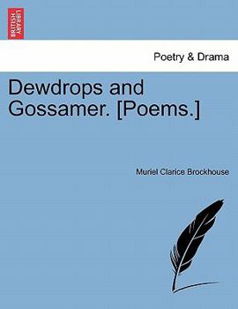 Paperback Dewdrops and Gossamer. [Poems.] Book
