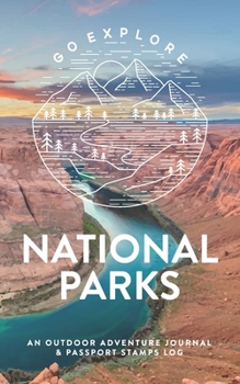 Paperback National Parks: An Outdoor Adventure Journal & Passport Stamps Log, Grand Canyon Book