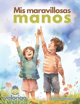Paperback Mis maravillosas manos [Spanish] Book