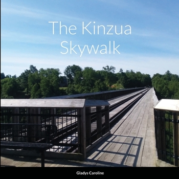 Paperback The Kinzua Skywalk Book