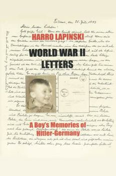 Paperback World War II Letters - A Boy's Memories of Hitler-Germany Book