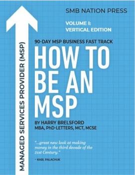 Paperback How to Be an MSP - Volume 1: Cannabis Vertical Edition Book