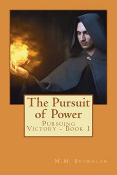 Paperback Pursuit of Power: Pursuing Victory Book 1 Book