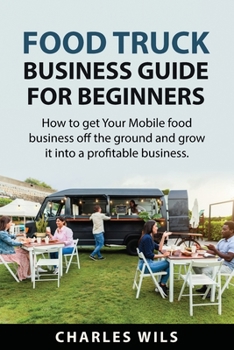 Paperback Food Truck Business Guide for Beginners Book