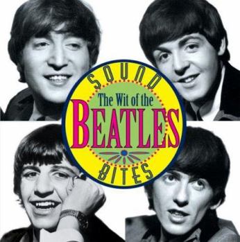 Hardcover Sound Bites: The Wit of the Beatles Book