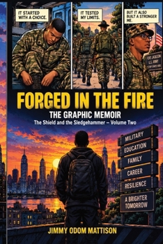 Forged in the Fire: The Shield and the Sledgehammer - Volume Two