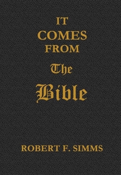 Hardcover It Comes from the Bible Book