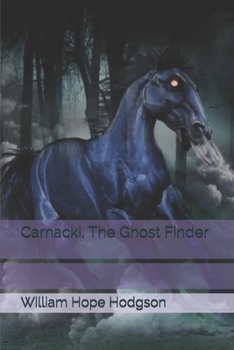 Carnacki, The Ghost Finder