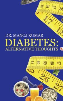 Paperback Diabetes: Alternative Thoughts Book