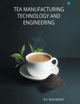 Paperback Tea Manufacturing Technology and Engineering Book