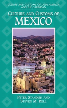 Hardcover Culture and Customs of Mexico Book