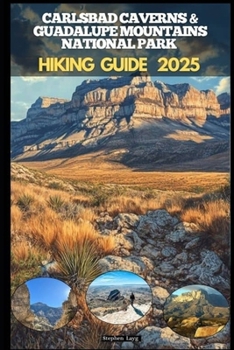 Paperback Carlsbad Caverns & Guadalupe Mountains National Parks Hiking Guide 2025 Book