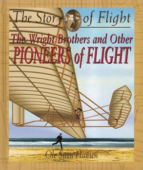 Paperback The Wright Brothers and Other Pioneers of Flight Book