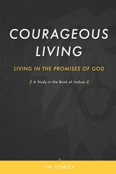 Paperback Courageous Living: Living in the Promises of God Book