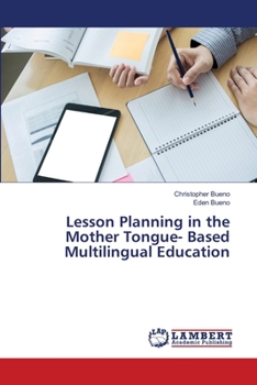 Paperback Lesson Planning in the Mother Tongue- Based Multilingual Education Book