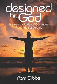 Paperback Designed by God: Answers to Students' Questions about Homosexuality Book