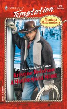 A Man for Maggie Moore - Book #3 of the Montana Matchmakers