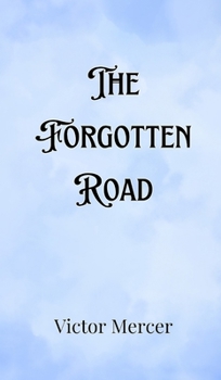 Hardcover The Forgotten Road Book