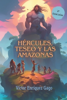 Paperback Hércules, Teseo y las Amazonas [Spanish] Book